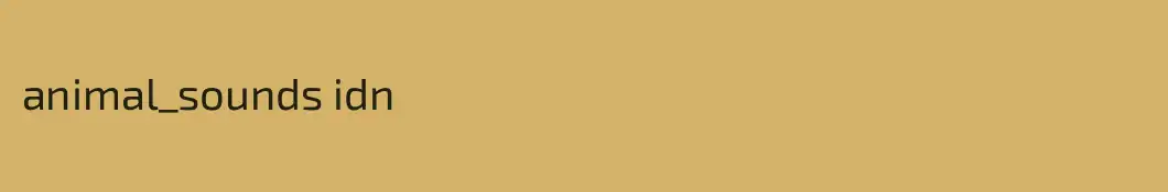 animal_sounds idn